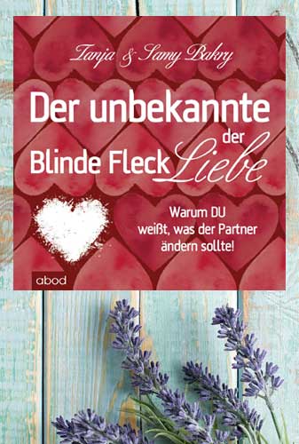Hörbuch "Der unbekannte blinde Fleck der Liebe - Tanja & Samy Bakry"